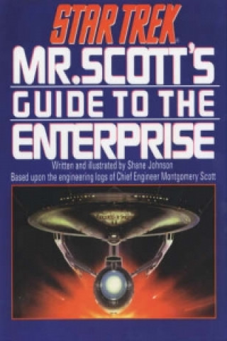 Книга Mr. Scott's Guide to the "Enterprise" Shane Johnson