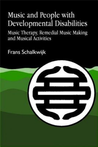 Kniha Music and People with Developmental Disabilities F.W. Schalkwijk