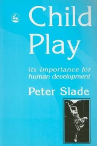 Libro Child Play Peter Slade