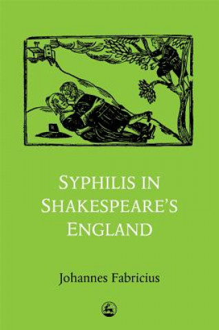 Kniha Syphilis in Shakespeare's England Johannes Fabricius