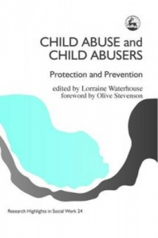 Książka Child Abuse and Child Abusers Lorraine Waterhouse