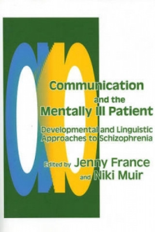 Carte Communication and the Mentally Ill Patient Jenny France