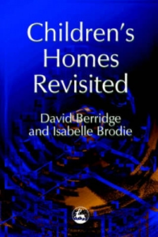 Carte Children's Homes Revisited David Berridge