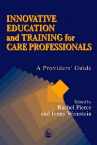 Carte Innovative Education and Training for Care Professionals Jenny Weinstein