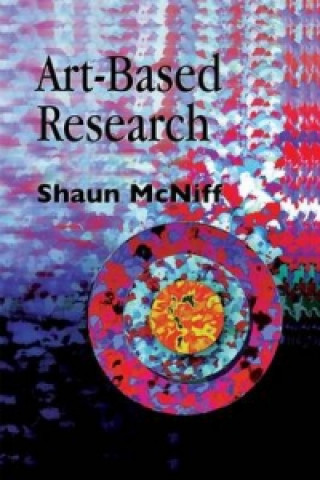 Kniha Art-Based Research Shaun McNiff