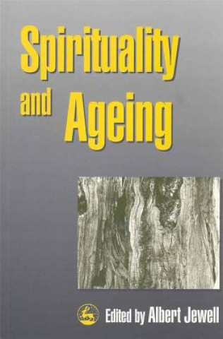 Buch Spirituality and Ageing Albert Jewell