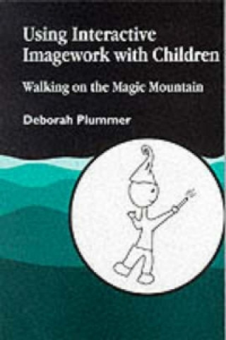 Book Using Interactive Imagework with Children Deborah Plummer