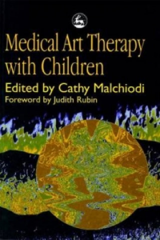 Книга Medical Art Therapy with Children 