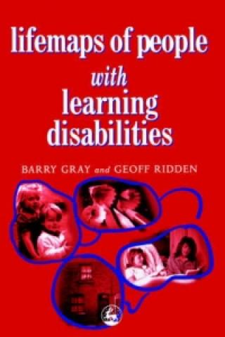 Kniha Lifemaps of People with Learning Disabilities Barry Gray