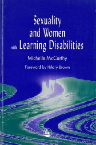 Livre Sexuality and Women with Learning Disabilities Michelle McCarthy