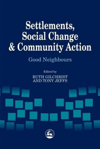 Buch Settlements, Social Change and Community Action Jonathan Glasby