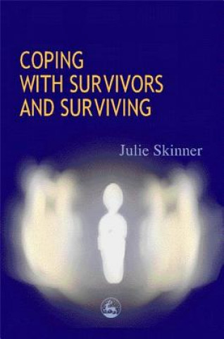 Carte Coping with Survivors and Surviving Julie Skinner