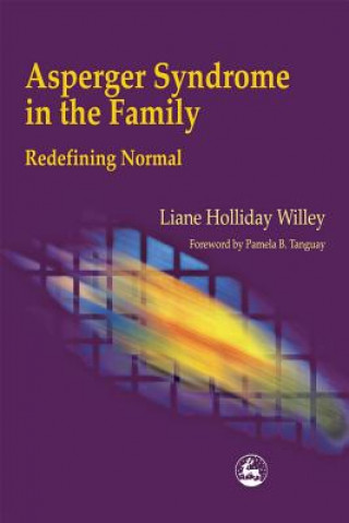 Carte Asperger Syndrome in the Family Liane Holliday Willey