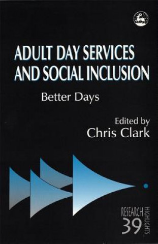 Книга Adult Day Services and Social Inclusion Susan Hunter