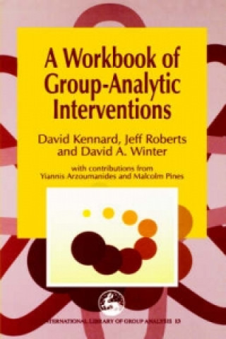 Kniha Workbook of Group-Analytic Interventions David Kennard