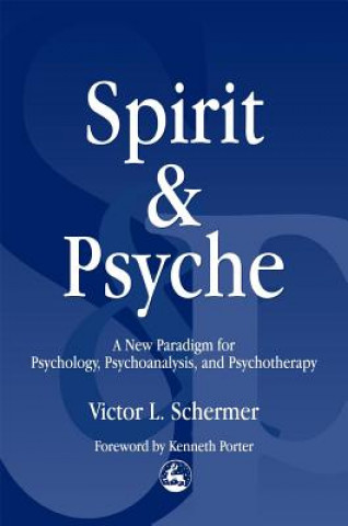 Kniha Spirit and Psyche Victor L. Schermer