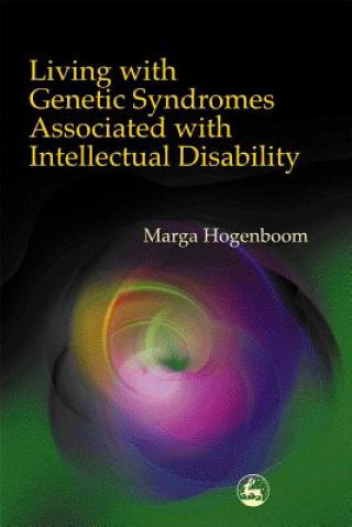 Kniha Living with Genetic Syndromes Associated with Intellectual Disability Marga Hogenboom
