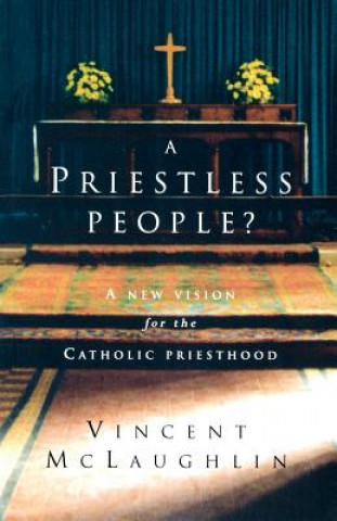 Könyv Priestless People? Vincent McLaughlin