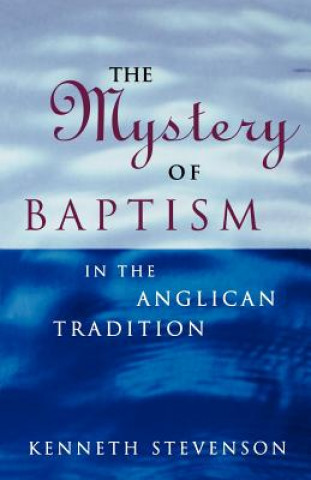 Livre Mystery of Baptism Kenneth W. Stevenson