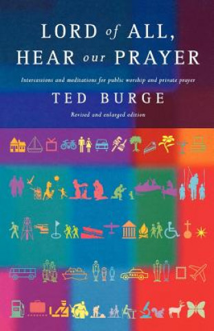 Buch Lord of All, Hear Our Prayer Ted Burge