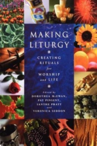 Kniha Making Liturgy Dorothea McEwan