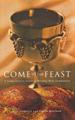 Könyv Come to the Feast Simon Kershaw