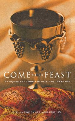 Livre Come to the Feast Simon Kershaw