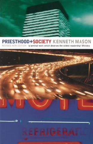 Kniha Priesthood and Society Kenneth Mason
