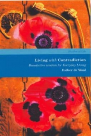 Carte Living with Contradiction Esther De Waal