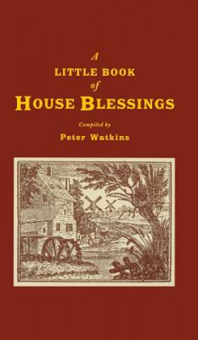 Kniha Little Book of House Blessings Peter Watkins