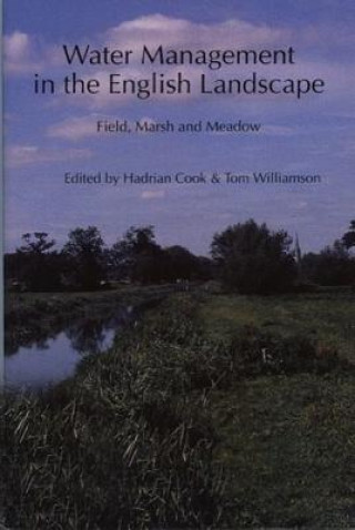 Carte Water Management in the English Landscape Hadrian F. Cook