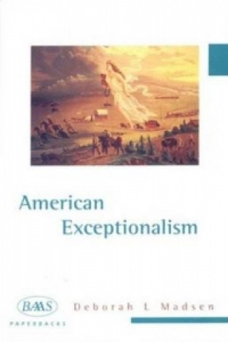 Kniha American Exceptionalism Deborah L. Madsen