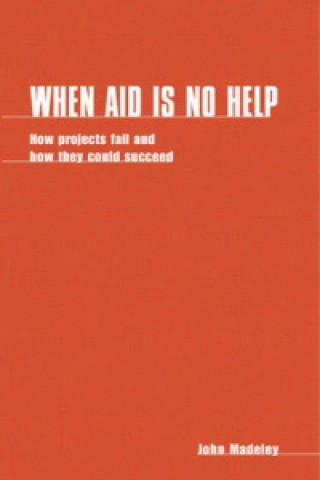 Könyv When Aid is No Help John Madeley