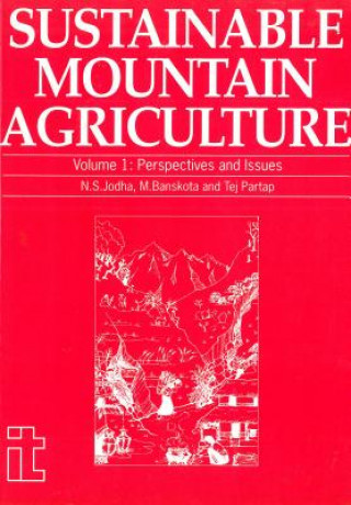 Könyv Sustainable Mountain Agriculture 1 N. S. Jodha