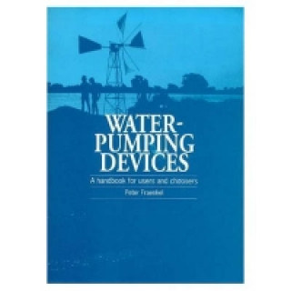 Knjiga Water Pumping Devices Peter Fraenkel