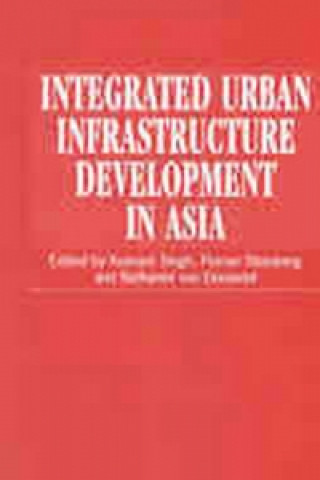 Carte Integrated Urban Infrastructure Development in Asia Kulwant Singh