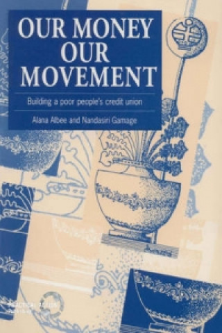 Carte Our Money, Our Movement Alana Albee