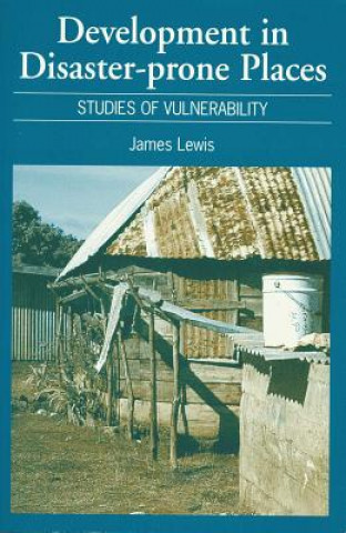 Kniha Development in Disaster-Prone Places James Lewis
