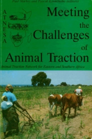 Könyv Meeting the Challenges of Animal Traction Paul Starkey
