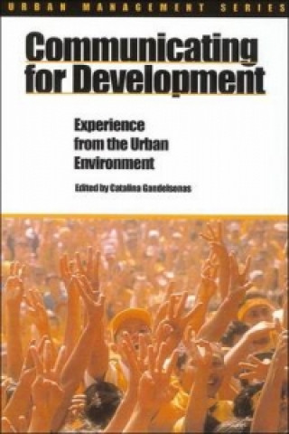 Libro Communicating for Development Catalin Gandelsonas