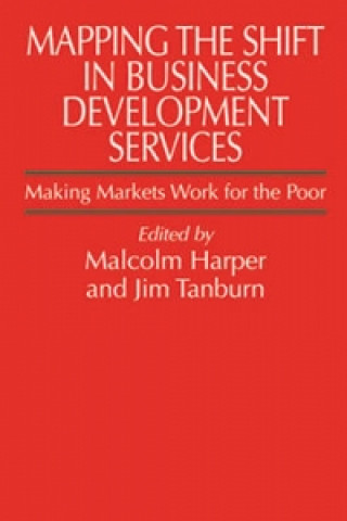 Carte Mapping the Shift in Business Development Services Malcolm Harper