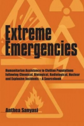 Könyv Extreme Emergencies Anthea Sanyasi
