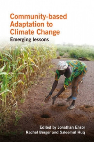 Knjiga Community-based Adaptation to Climate Change Jonathan Ensor