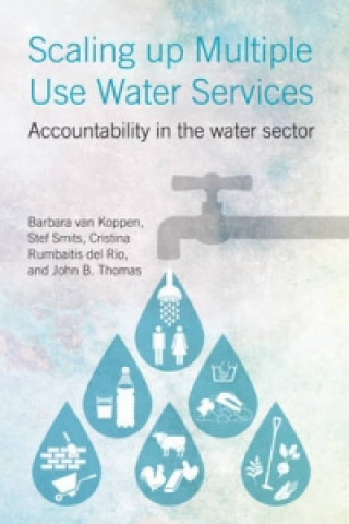 Könyv Scaling Up Multiple Use Water Services Barbara Van Koppen
