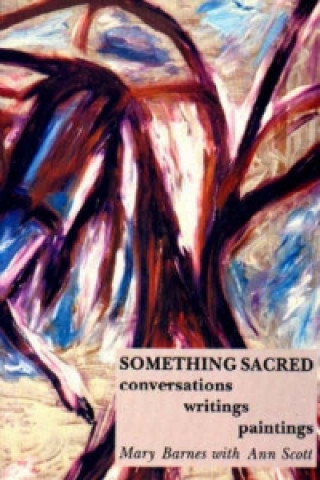 Carte Something Sacred Mary Barnes