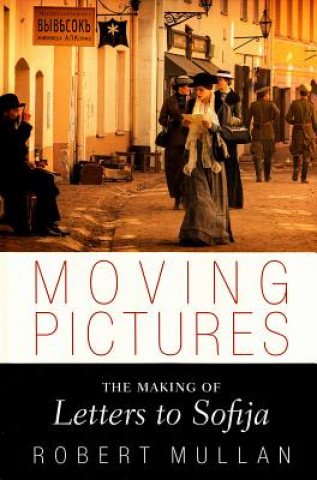 Βιβλίο Moving Pictures Robert Mullan