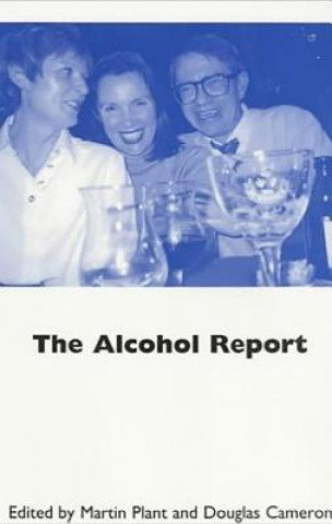 Buch Alcohol Report Martin A. Plant