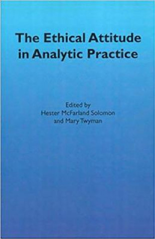 Kniha Ethical Attitude in Analytic Practice Hester Solomon