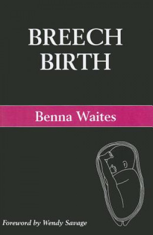 Βιβλίο Breech Birth Benna Waites