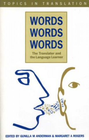 Book Words, Words, Words. The Translator and the Language 